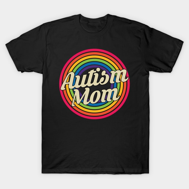 Autism Mom - Autism Awareness T-Shirt by MaydenArt